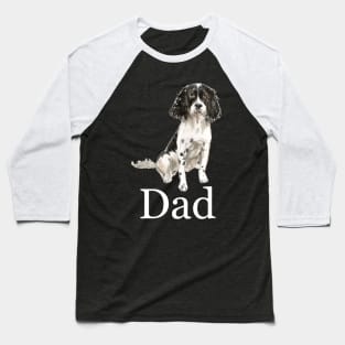 English Springer Spaniel Dog Dad, Dog Dad, Dog Daddy, Gift from the Dog, Dog Dad Gift, Dog Dad Present, Dog Daddy Present, Gift for Dog Dad, Present from the Dog Baseball T-Shirt